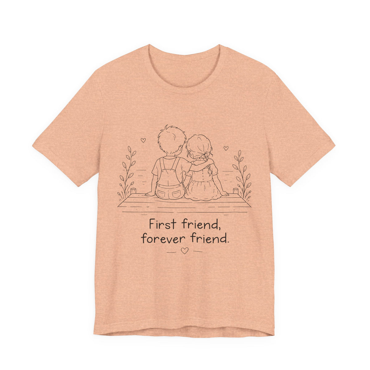 First Friend, Forever Friend T-Shirt | Best Friend Graphic Tee