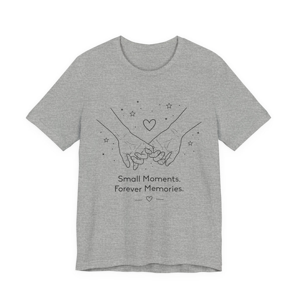 Small Moments Forever Memories T-Shirt | Romantic Couple Quote Tee