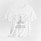 Small Moments Forever Memories T-Shirt | Romantic Couple Quote Tee
