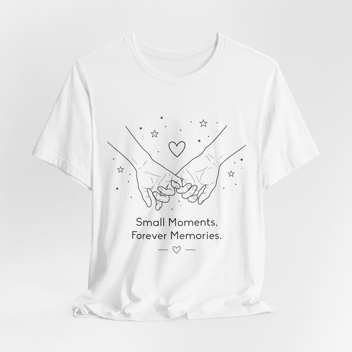 Small Moments Forever Memories T-Shirt | Romantic Couple Quote Tee