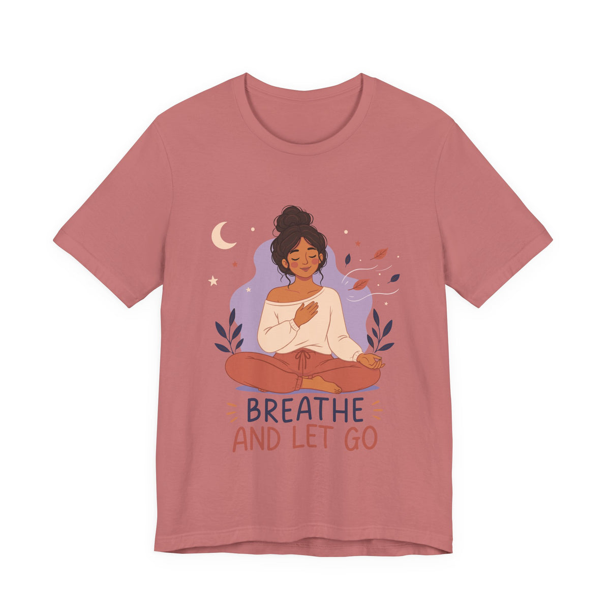 Breathe and Let Go Meditation T-Shirt | Mindfulness Inspirational Tee