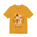 Hope Still Lives Here T-Shirt | Inspirational Mental Health Tee
