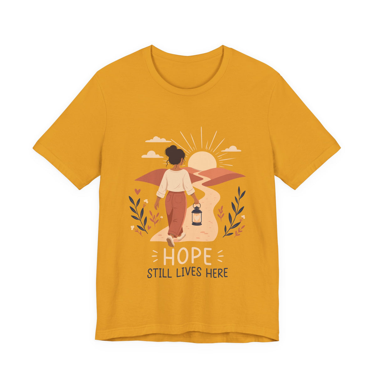 Hope Still Lives Here T-Shirt | Inspirational Mental Health Tee