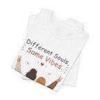 Different Souls Same Vibes Best Friends T-Shirt