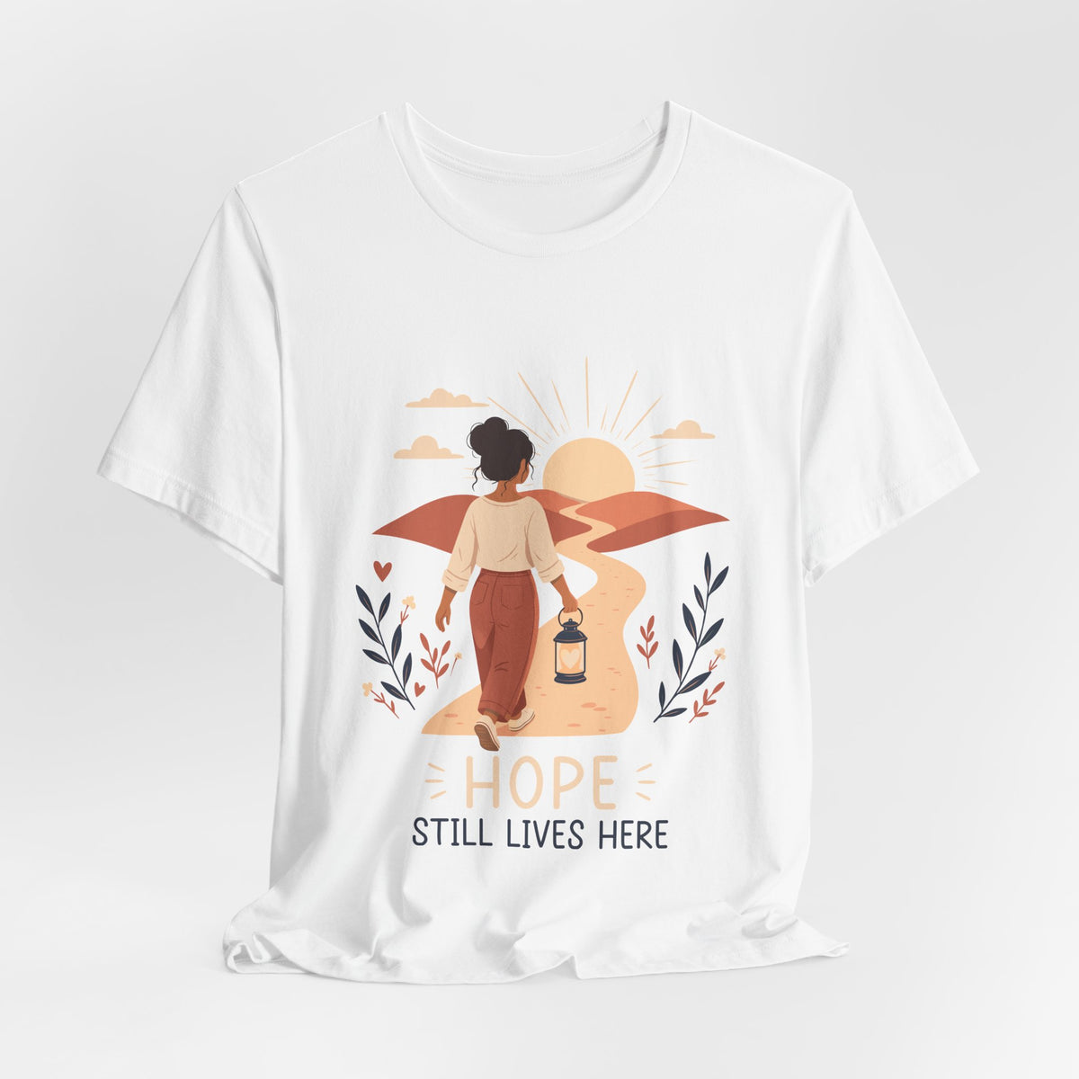 Hope Still Lives Here T-Shirt | Inspirational Mental Health Tee