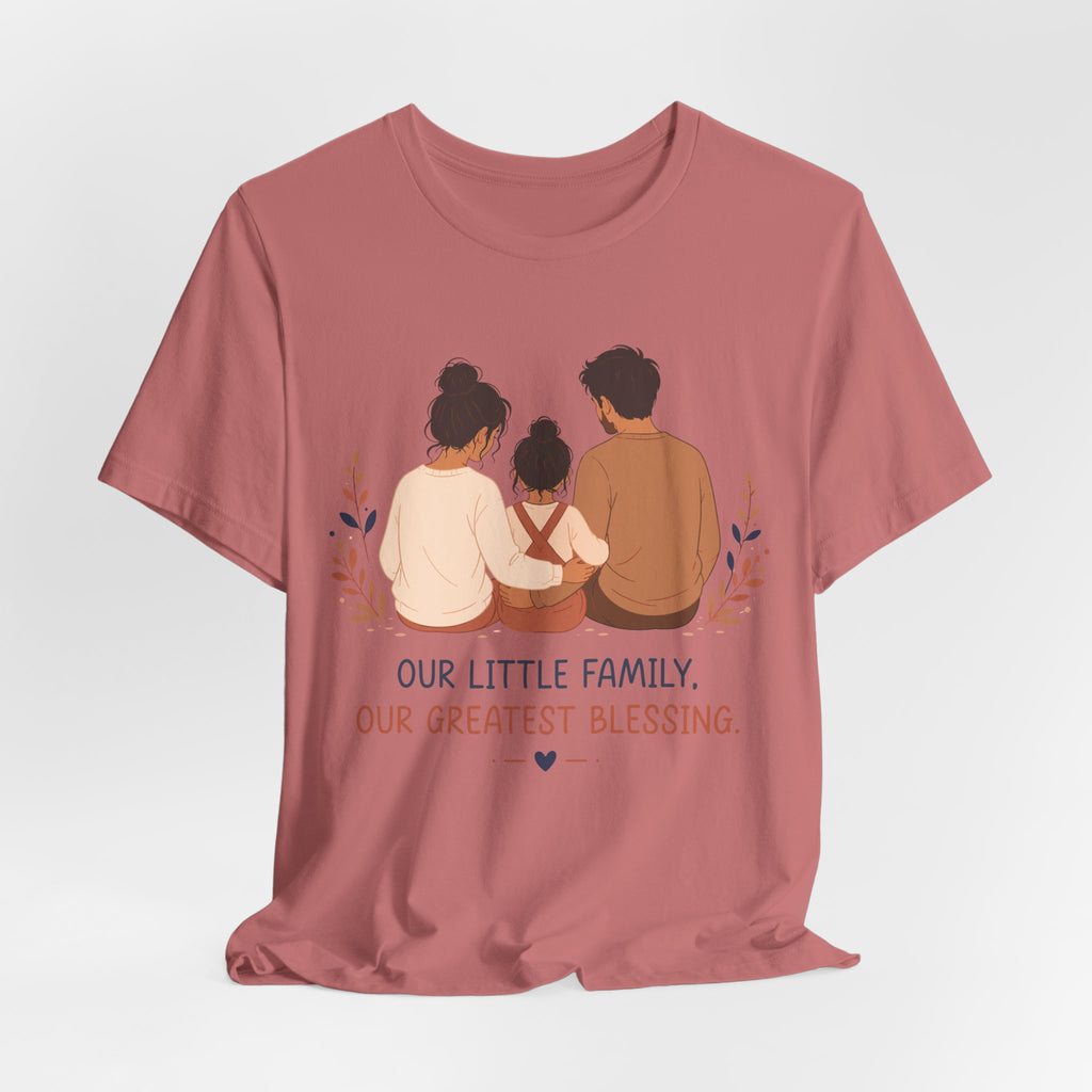 Our Little Family Our Greatest Blessing T-Shirt | Family Love Graphic Tee