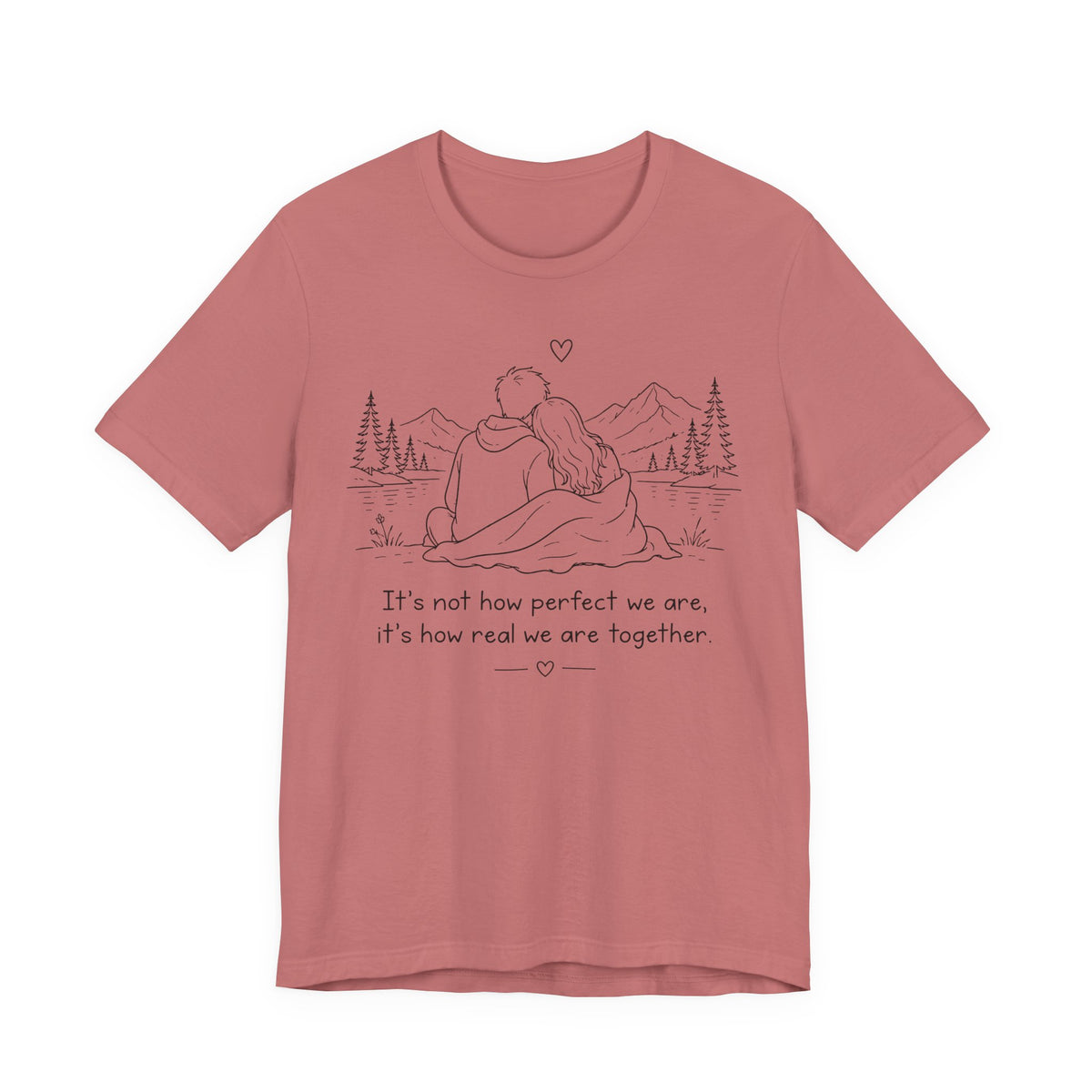 It's Not How Perfect We Are Together Couple T-Shirt