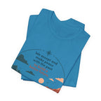 We Accept and Make Peace with the Past T-Shirt | Inspirational Quote Tee