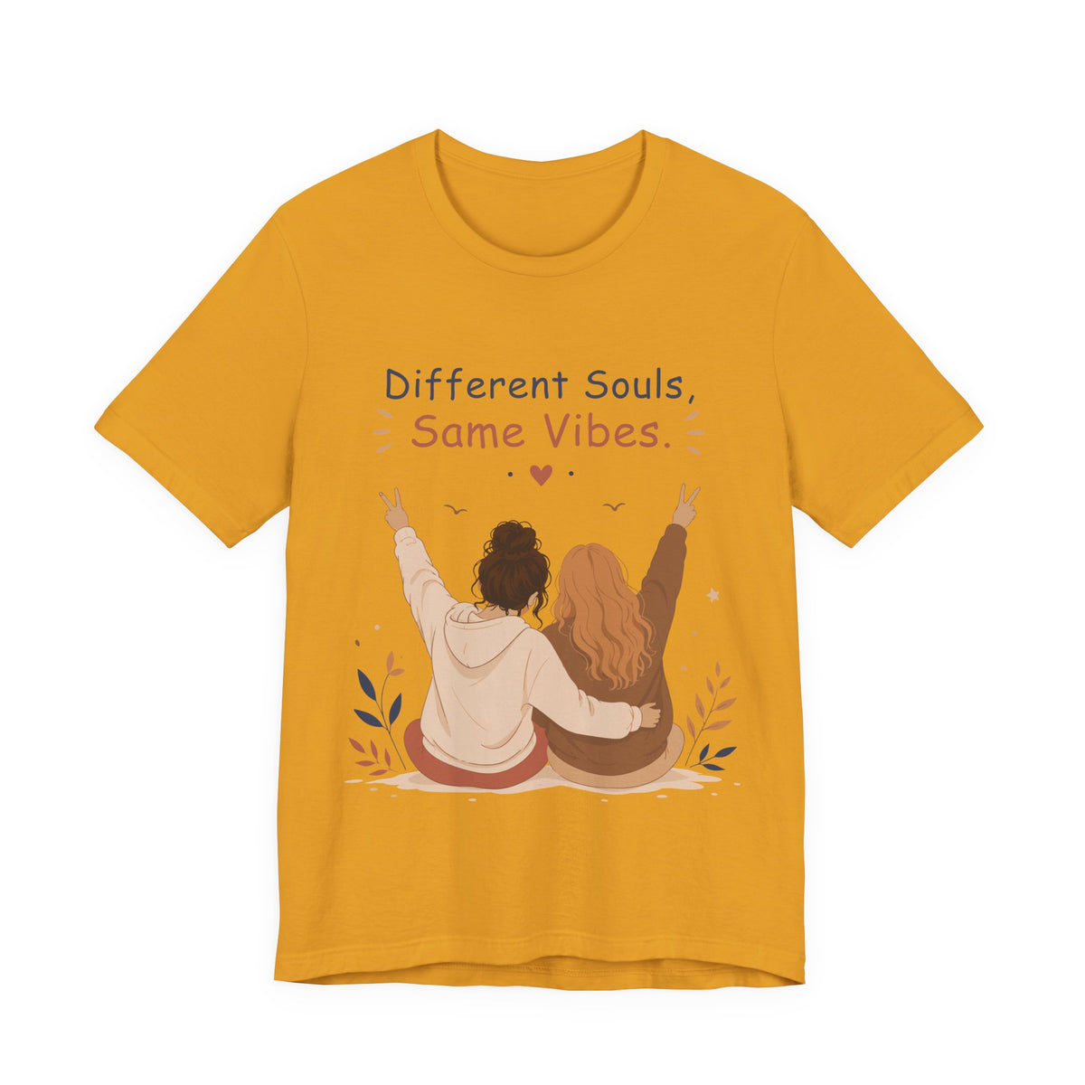 Different Souls Same Vibes Best Friends T-Shirt