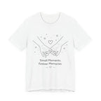 Small Moments Forever Memories T-Shirt | Romantic Couple Quote Tee