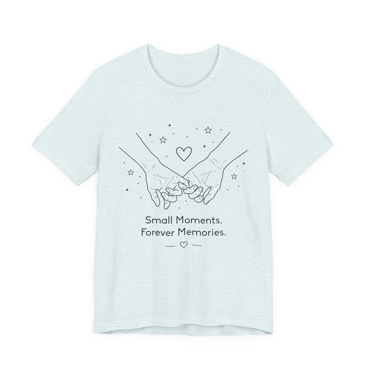 Small Moments Forever Memories T-Shirt | Romantic Couple Quote Tee