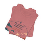 We Accept and Make Peace with the Past T-Shirt | Inspirational Quote Tee