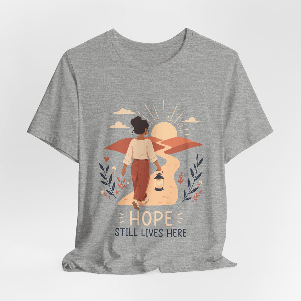 Hope Still Lives Here T-Shirt | Inspirational Mental Health Tee