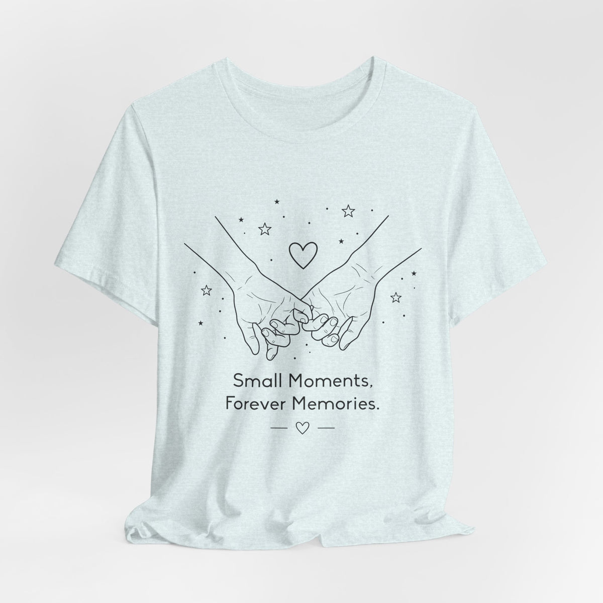 Small Moments Forever Memories T-Shirt | Romantic Couple Quote Tee