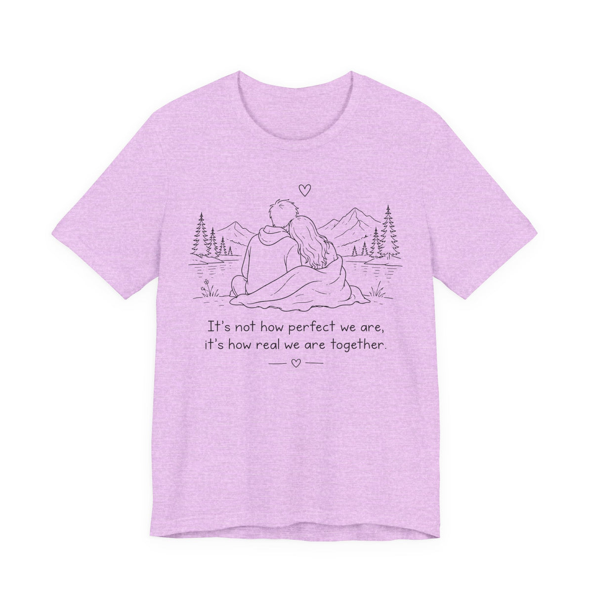 It's Not How Perfect We Are Together Couple T-Shirt