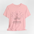 Small Moments Forever Memories T-Shirt | Romantic Couple Quote Tee