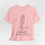 Peace Begins Within T-Shirt | Mindfulness Meditation Graphic Tee