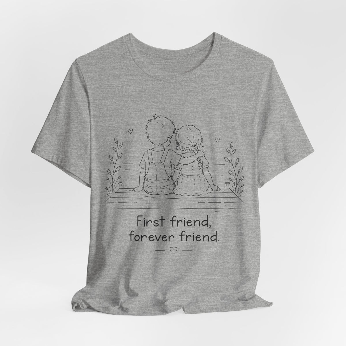 First Friend, Forever Friend T-Shirt | Best Friend Graphic Tee