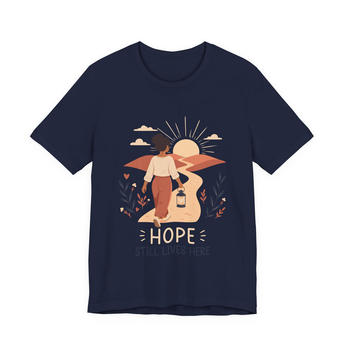 Hope Still Lives Here T-Shirt | Inspirational Mental Health Tee