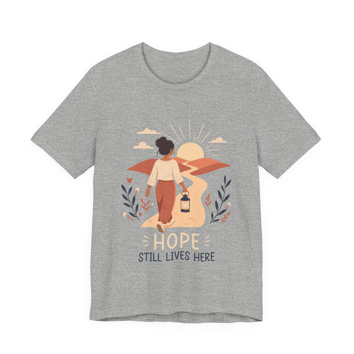 Hope Still Lives Here T-Shirt | Inspirational Mental Health Tee
