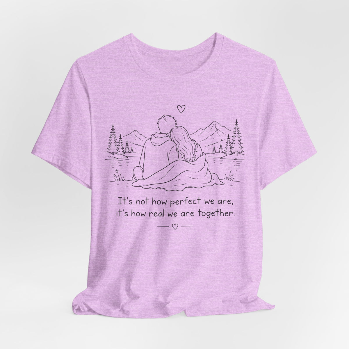 It's Not How Perfect We Are Together Couple T-Shirt