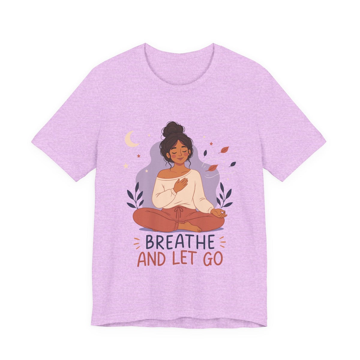 Breathe and Let Go Meditation T-Shirt | Mindfulness Inspirational Tee