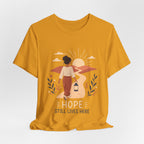 Hope Still Lives Here T-Shirt | Inspirational Mental Health Tee