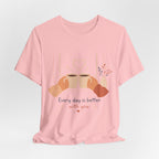 Every Day Is Better With You Romantic Coffee T-Shirt