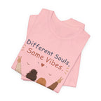 Different Souls Same Vibes Best Friends T-Shirt