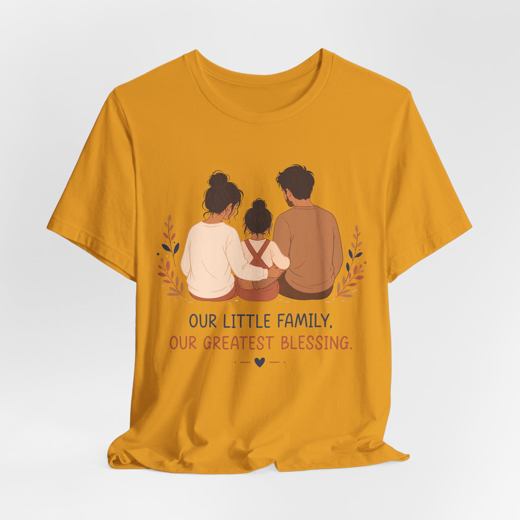 Our Little Family Our Greatest Blessing T-Shirt | Family Love Graphic Tee