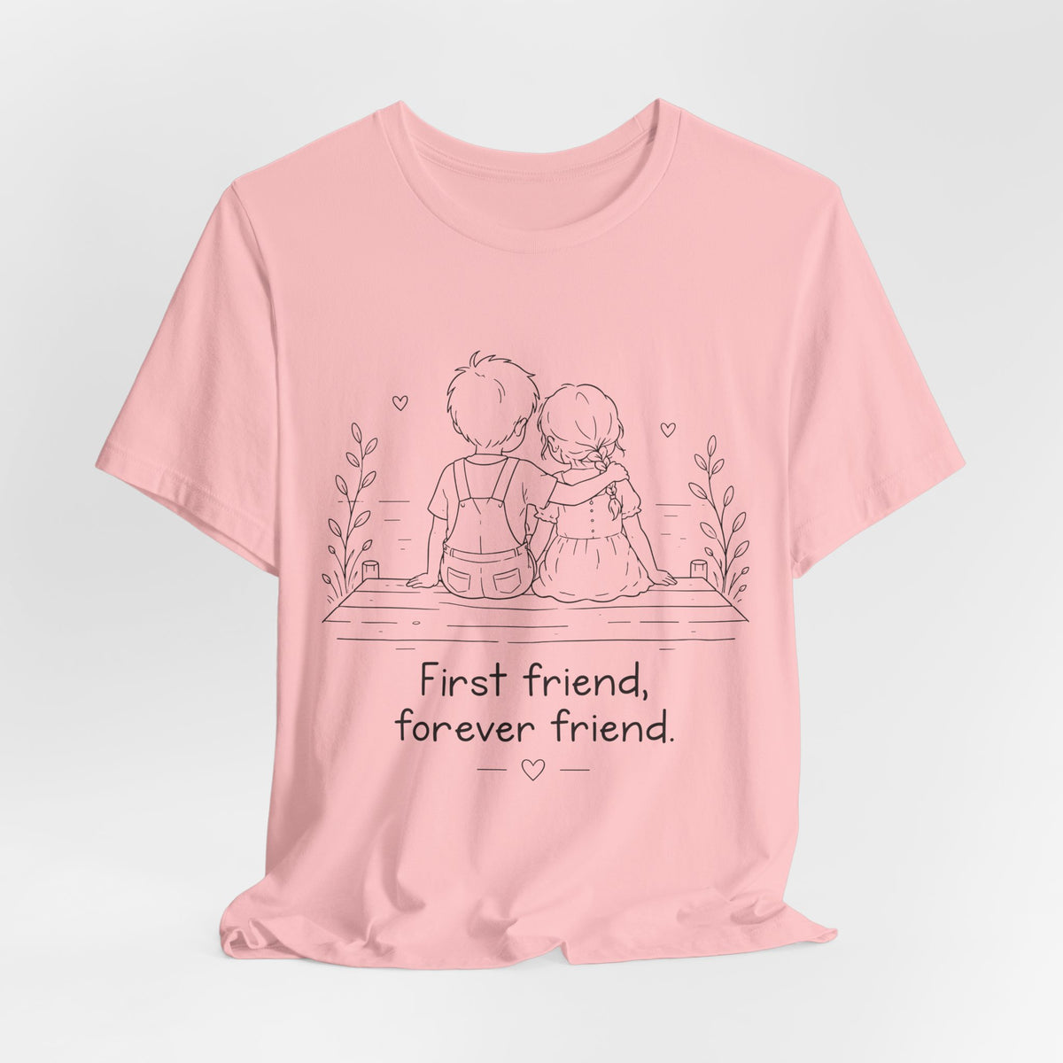 First Friend, Forever Friend T-Shirt | Best Friend Graphic Tee