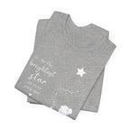 Be the Brightest Star in Your Own Sky T-Shirt | Inspirational Quote Tee