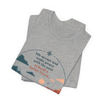 We Accept and Make Peace with the Past T-Shirt | Inspirational Quote Tee