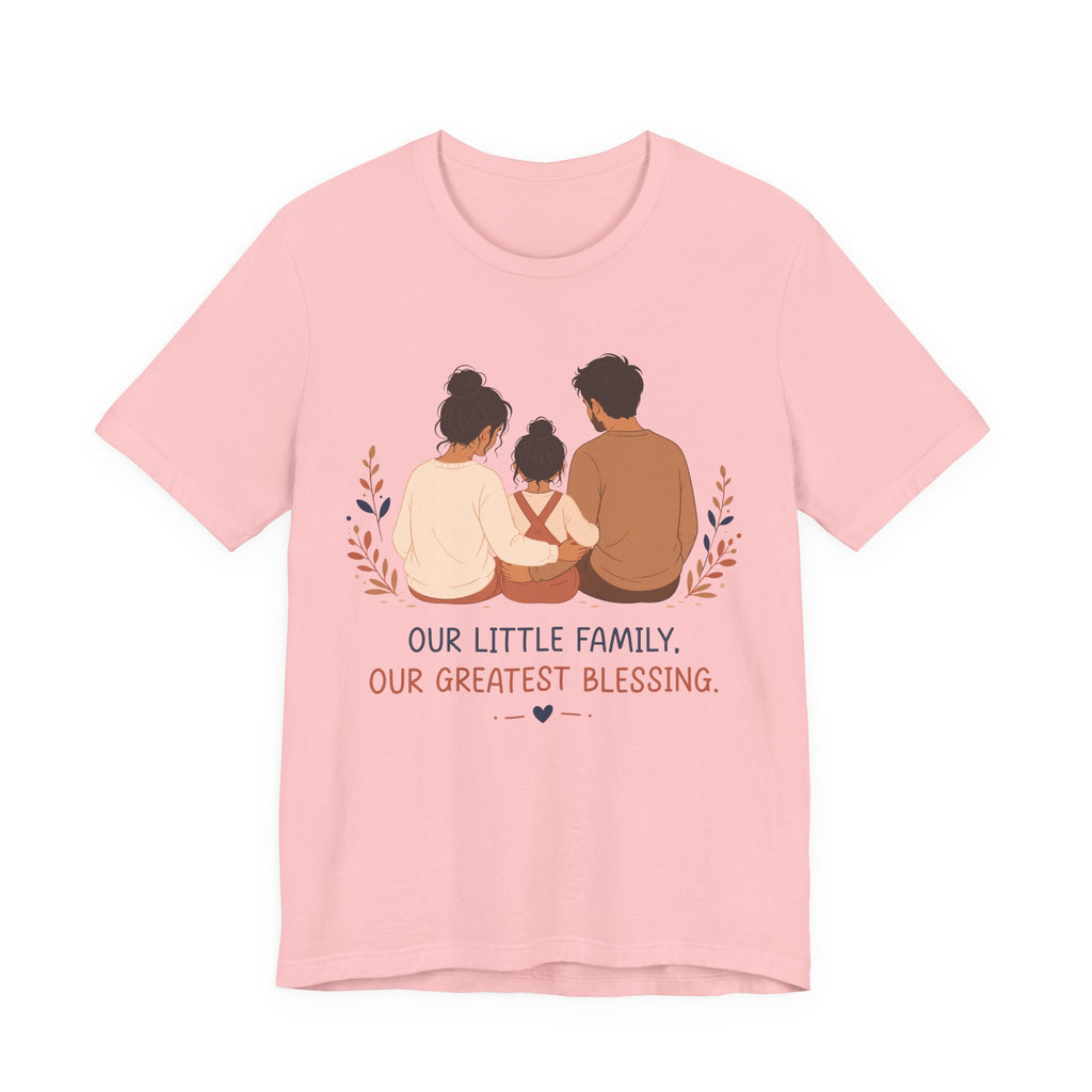 Our Little Family Our Greatest Blessing T-Shirt | Family Love Graphic Tee