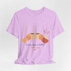 Every Day Is Better With You Romantic Coffee T-Shirt