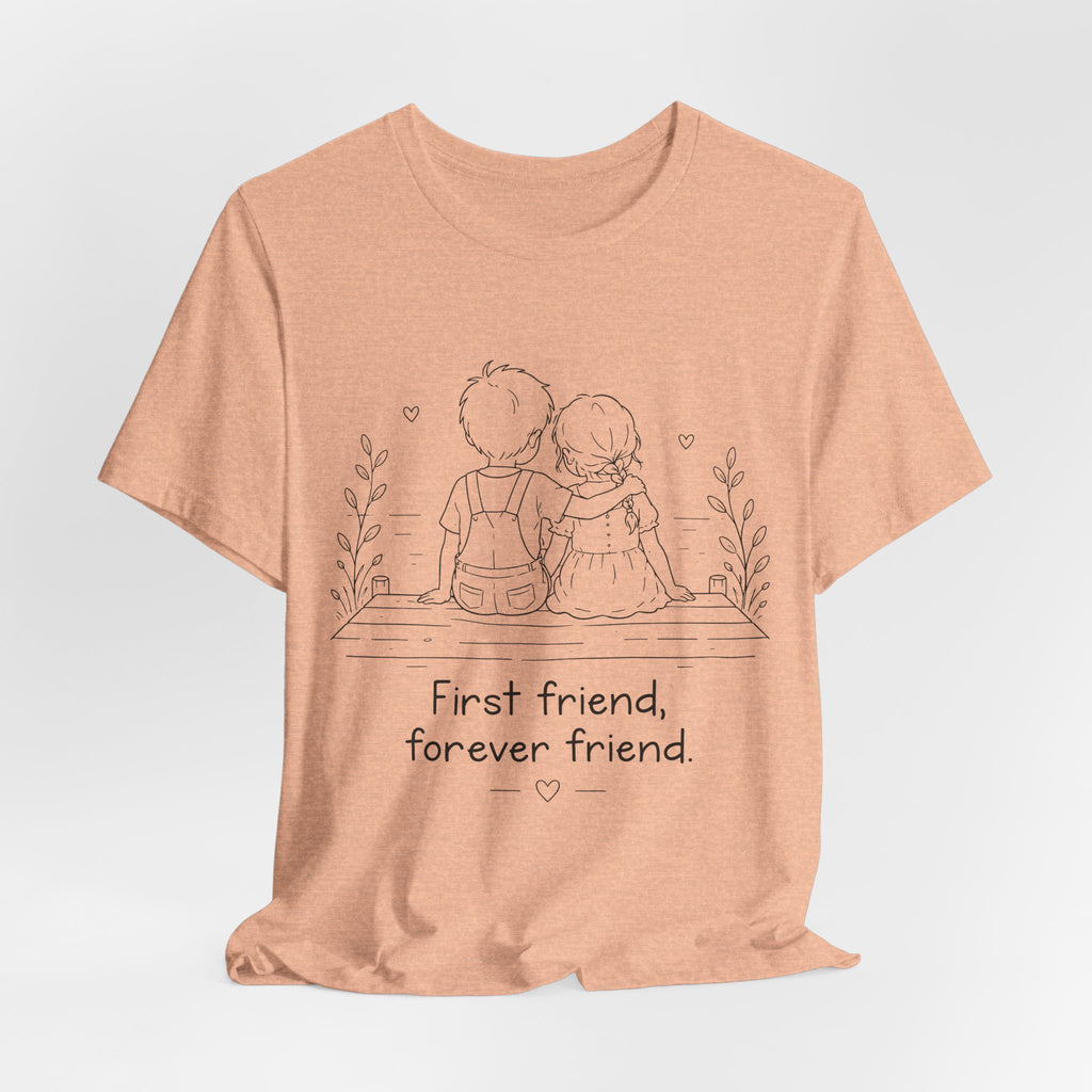 First Friend, Forever Friend T-Shirt | Best Friend Graphic Tee