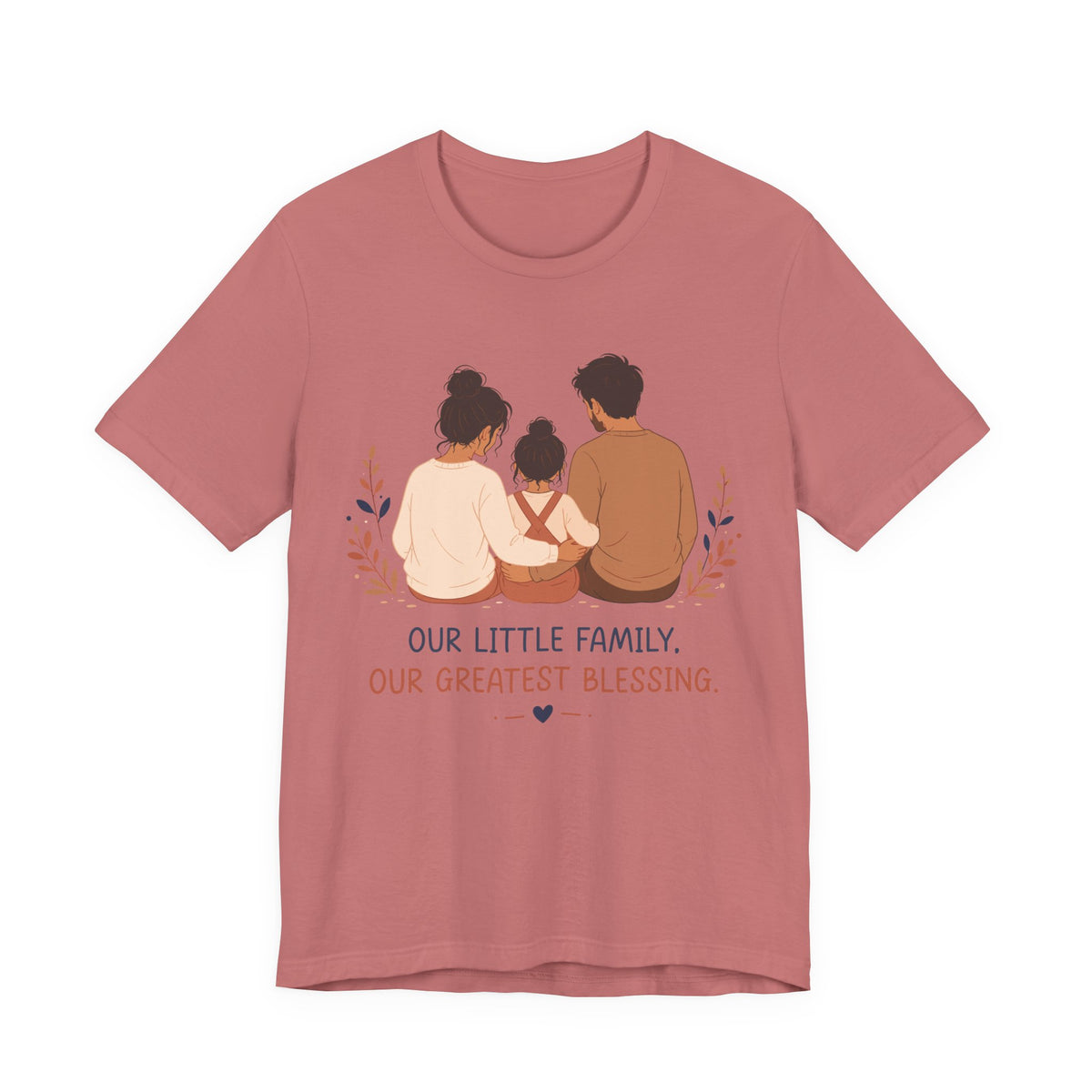 Our Little Family Our Greatest Blessing T-Shirt | Family Love Graphic Tee
