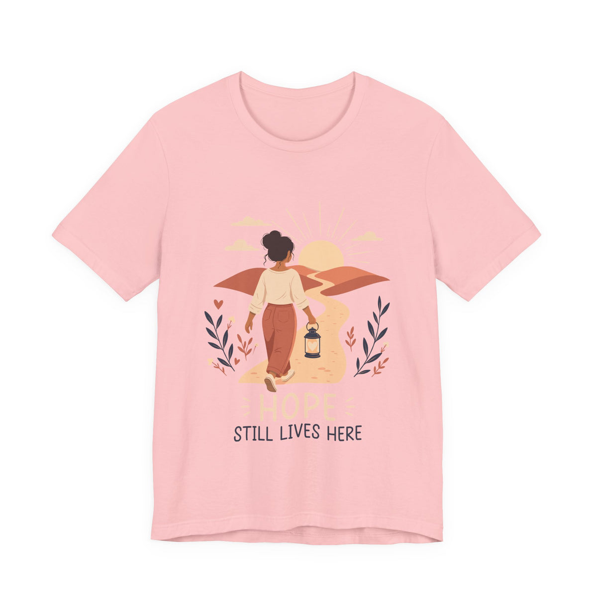 Hope Still Lives Here T-Shirt | Inspirational Mental Health Tee