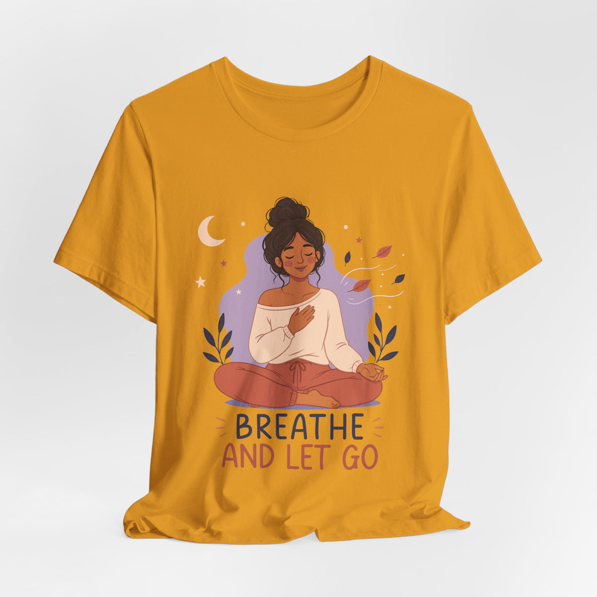 Breathe and Let Go Meditation T-Shirt | Mindfulness Inspirational Tee