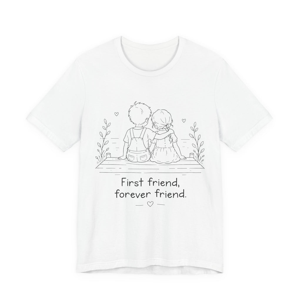 First Friend, Forever Friend T-Shirt | Best Friend Graphic Tee