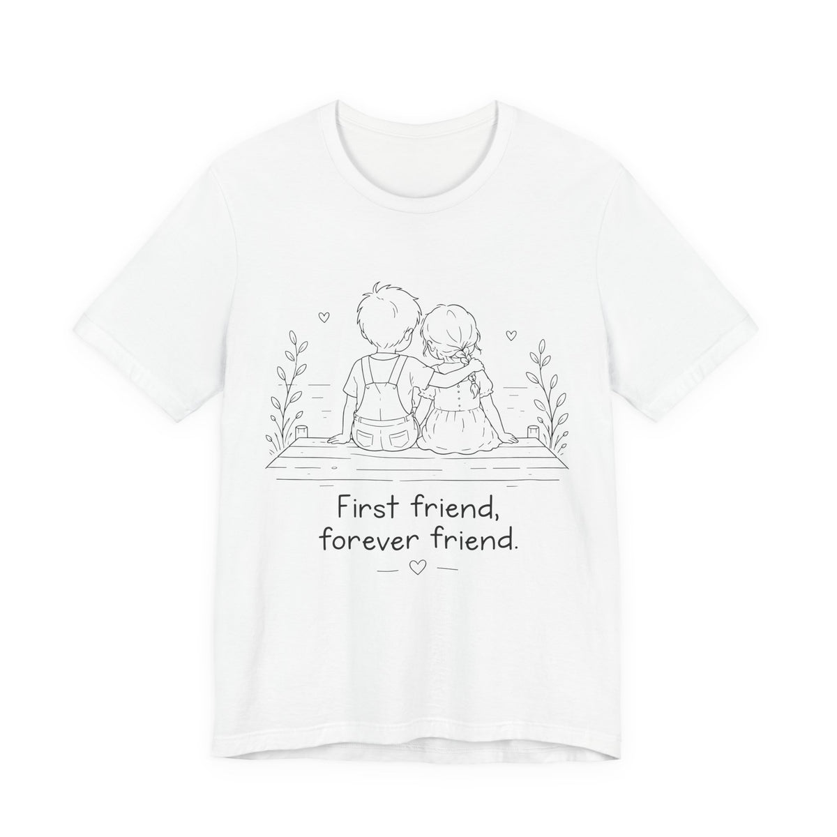 First Friend, Forever Friend T-Shirt | Best Friend Graphic Tee