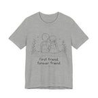 First Friend, Forever Friend T-Shirt | Best Friend Graphic Tee