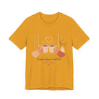 Every Day Is Better With You Romantic Coffee T-Shirt
