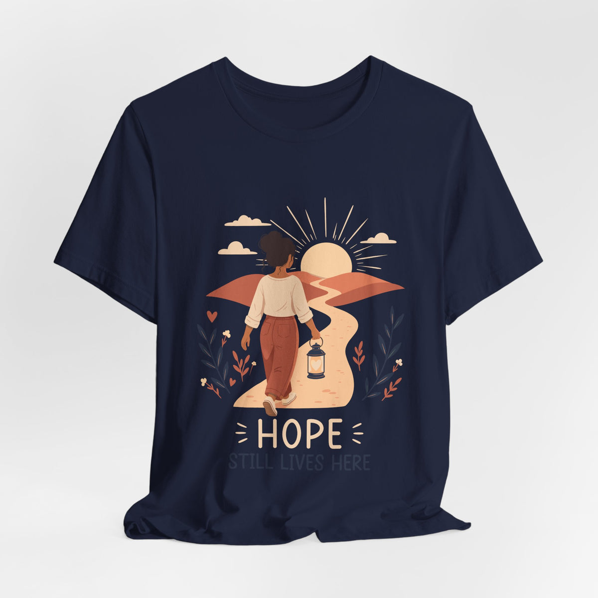 Hope Still Lives Here T-Shirt | Inspirational Mental Health Tee