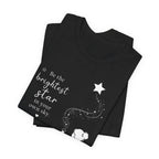 Be the Brightest Star in Your Own Sky T-Shirt | Inspirational Quote Tee