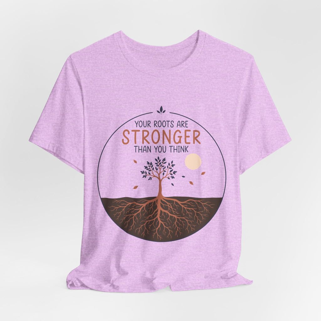 Your Roots Are Stronger Than You Think Tree T-Shirt | Inspirational Nature Tee