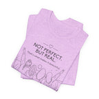 Not Perfect, But Real T-Shirt | Friendship Graphic Tee