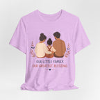 Our Little Family Our Greatest Blessing T-Shirt | Family Love Graphic Tee