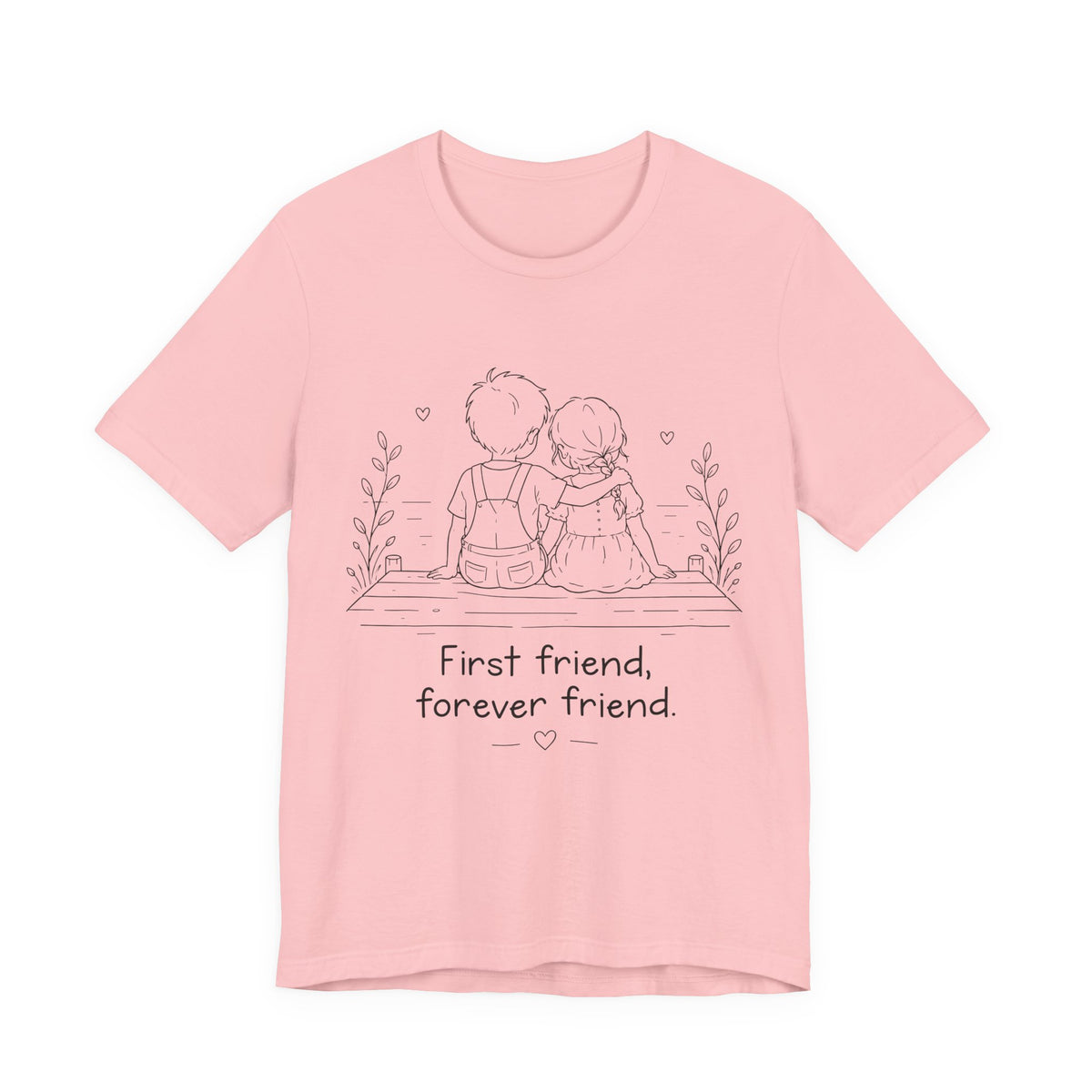 First Friend, Forever Friend T-Shirt | Best Friend Graphic Tee