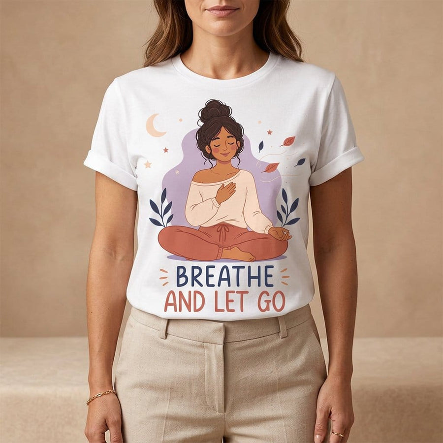 Breathe and Let Go Meditation T-Shirt | Mindfulness Inspirational Tee